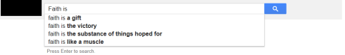 Faith is according to google