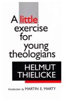 Helmut Thielicke To Young Theologians