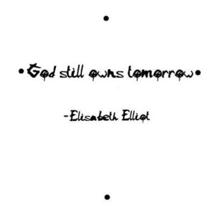 Elisabeth Elliot Quote
