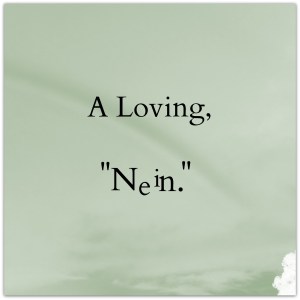 A loving nein