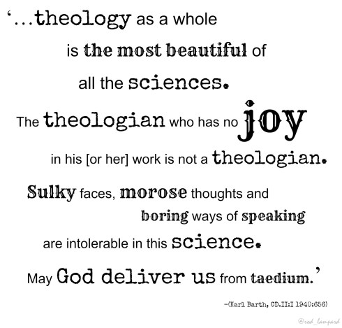 Karl Barth On Joy & Theology